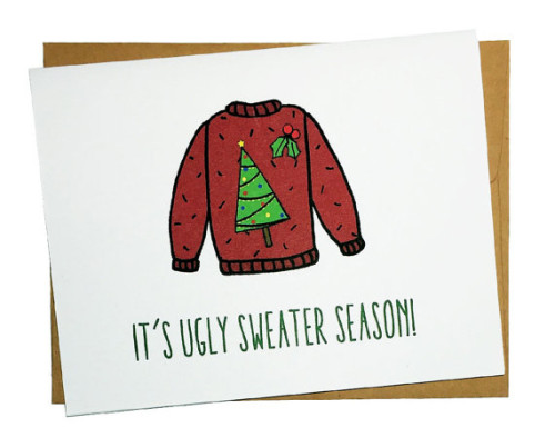 Ugly sweater season, Funny holiday card, DizzyCactus