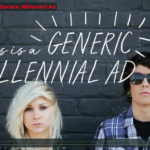 “This is a Generic Millennial Ad” from Dissolve