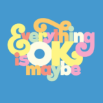Everything is OK maybe